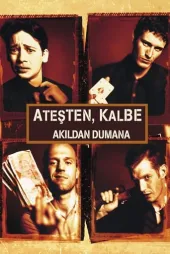 Ateşten Kalbe Akıldan Dumana