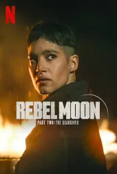 Rebel Moon - Part Two: The Scargiver