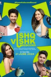 Ishq Vishk Rebound